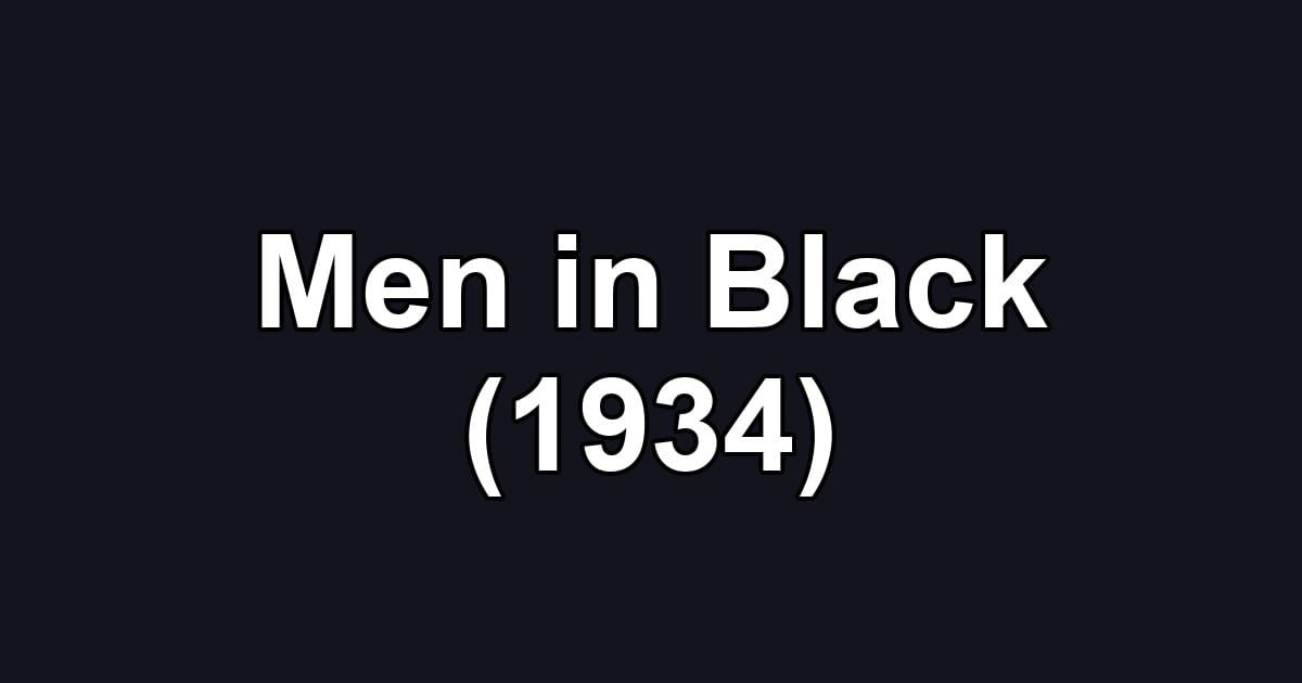 Men in Black (1934)