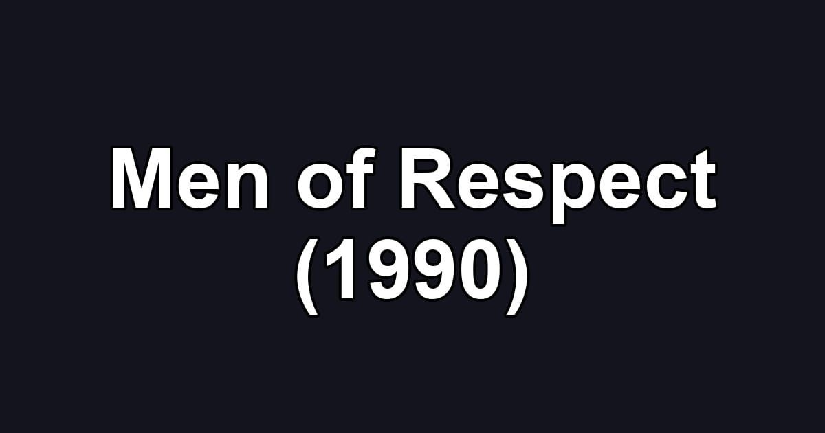 Men of Respect (1990)