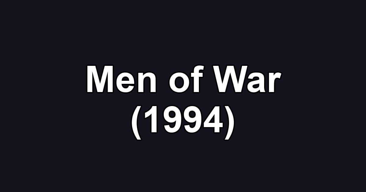 Men of War (1994)