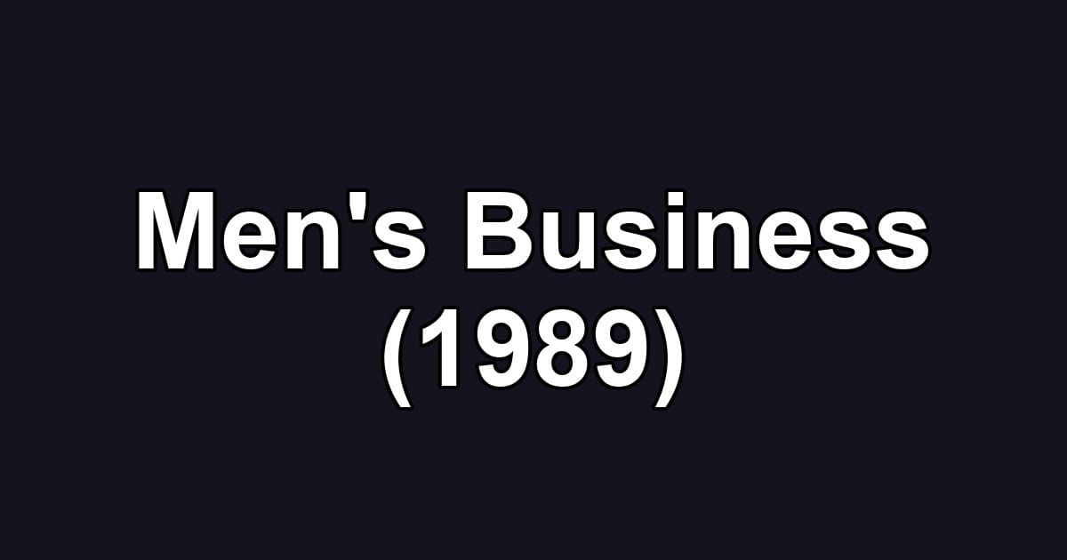 Men's Business (1989)
