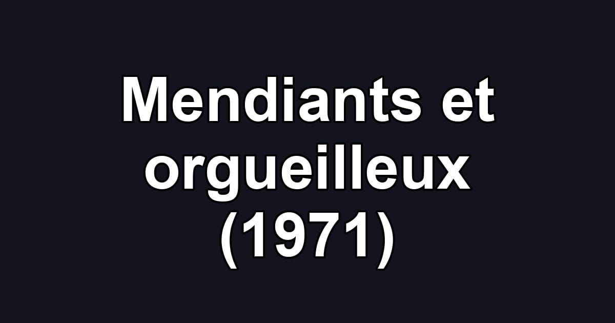 Mendiants et orgueilleux (1971)