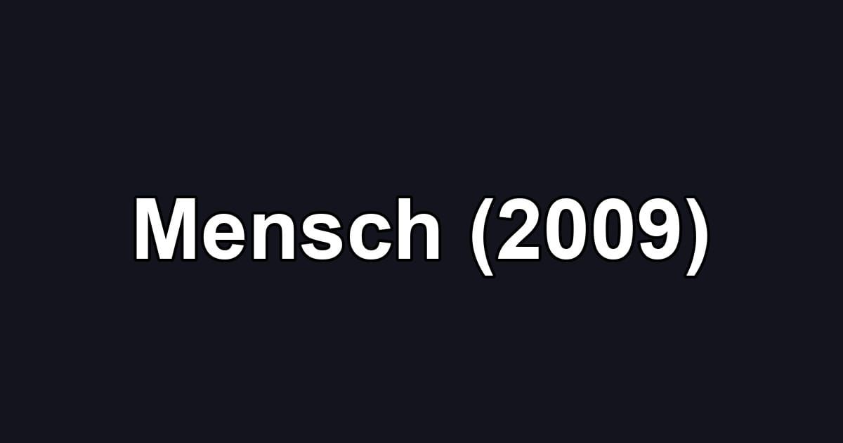 Mensch (2009)