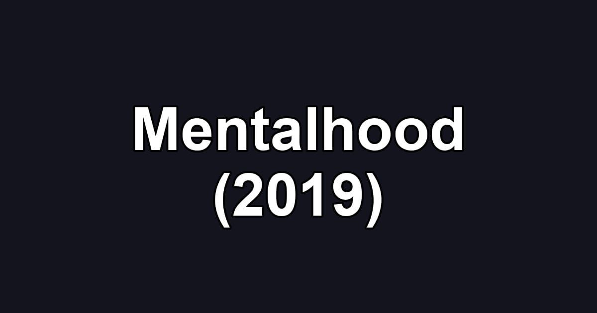 Mentalhood (2019)