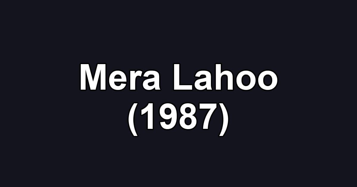 Mera Lahoo (1987)