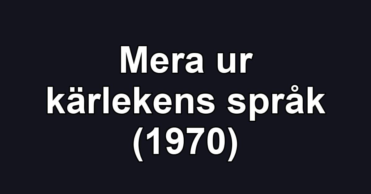Mera ur kärlekens språk (1970)