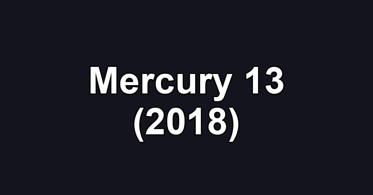 Mercury 13 (2018)