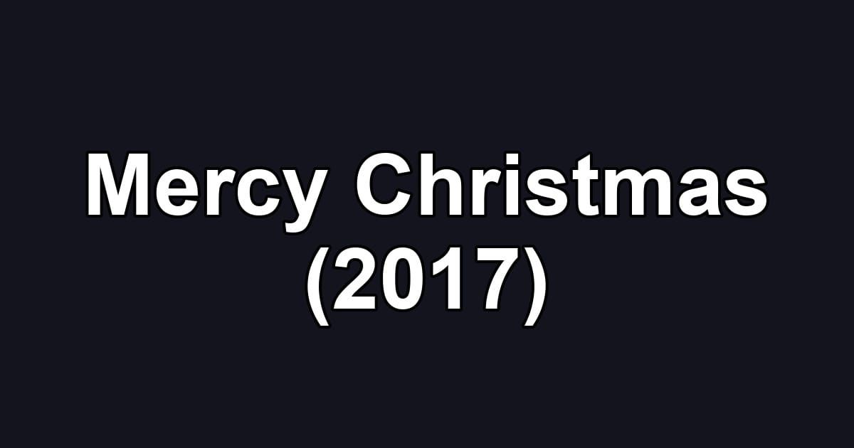 Mercy Christmas (2017)