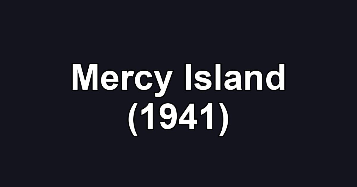 Mercy Island (1941)