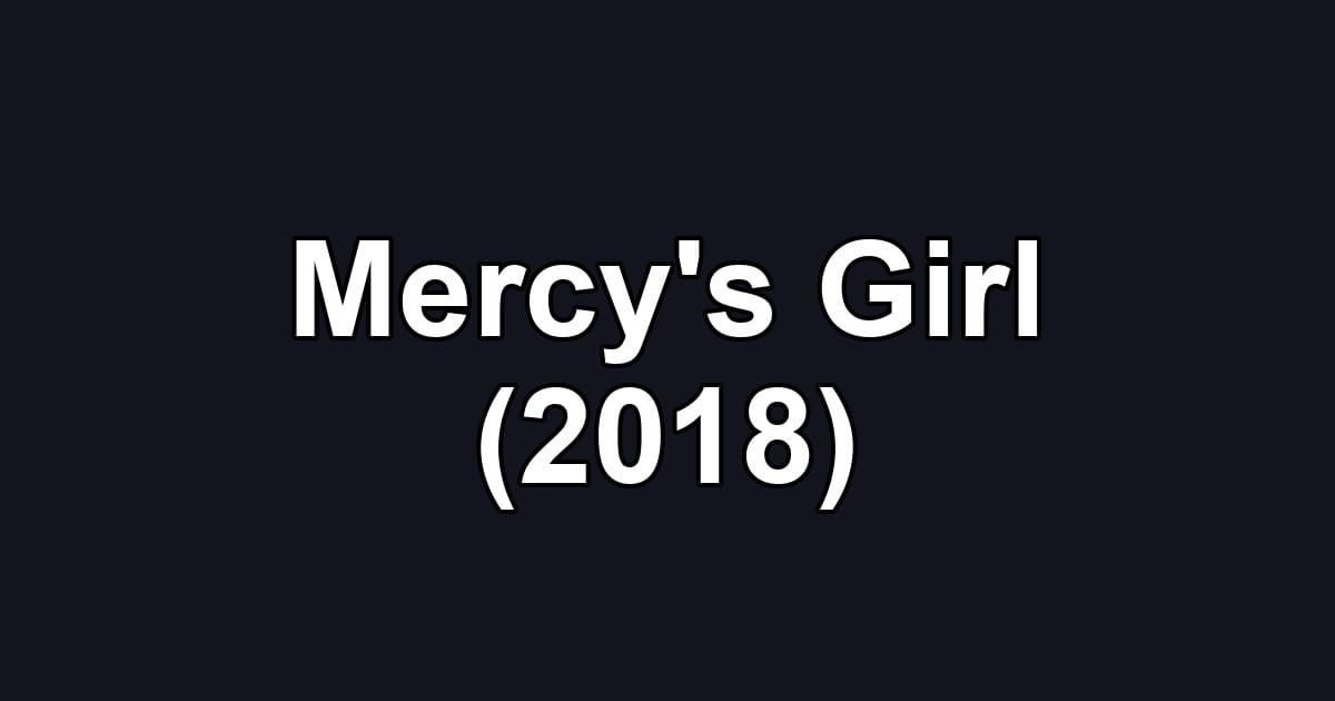 Mercy's Girl (2018)