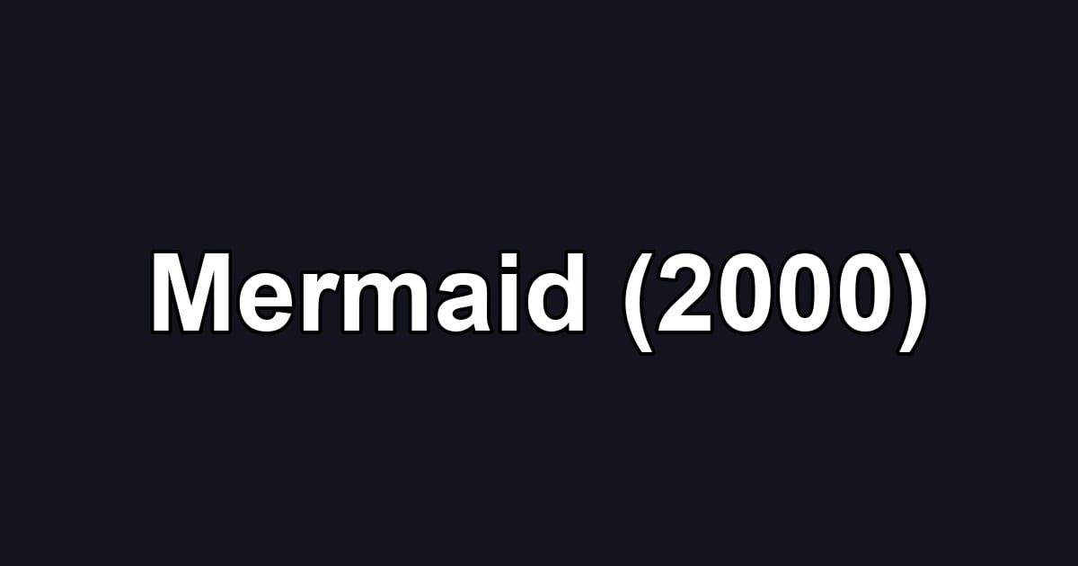 Mermaid (2000)