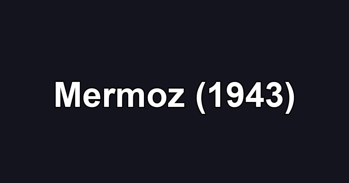 Mermoz (1943)