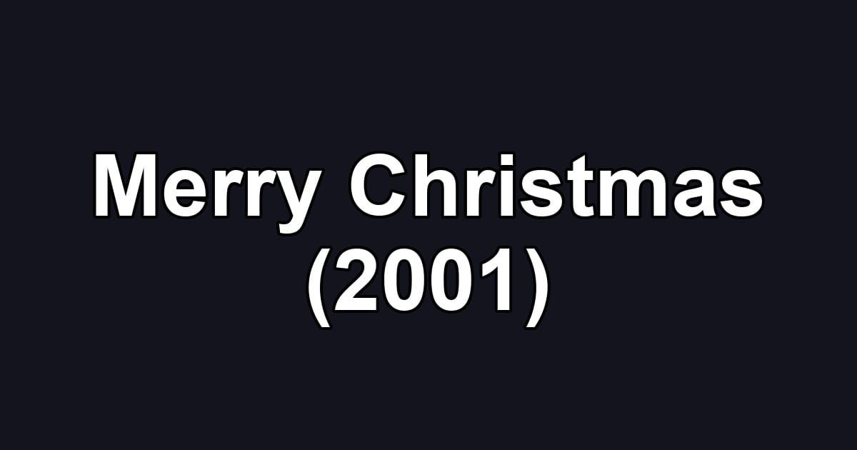 Merry Christmas (2001)