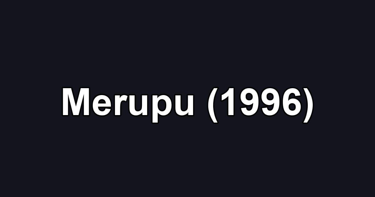 Merupu (1996)