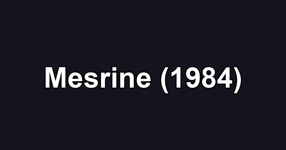 Mesrine (1984)