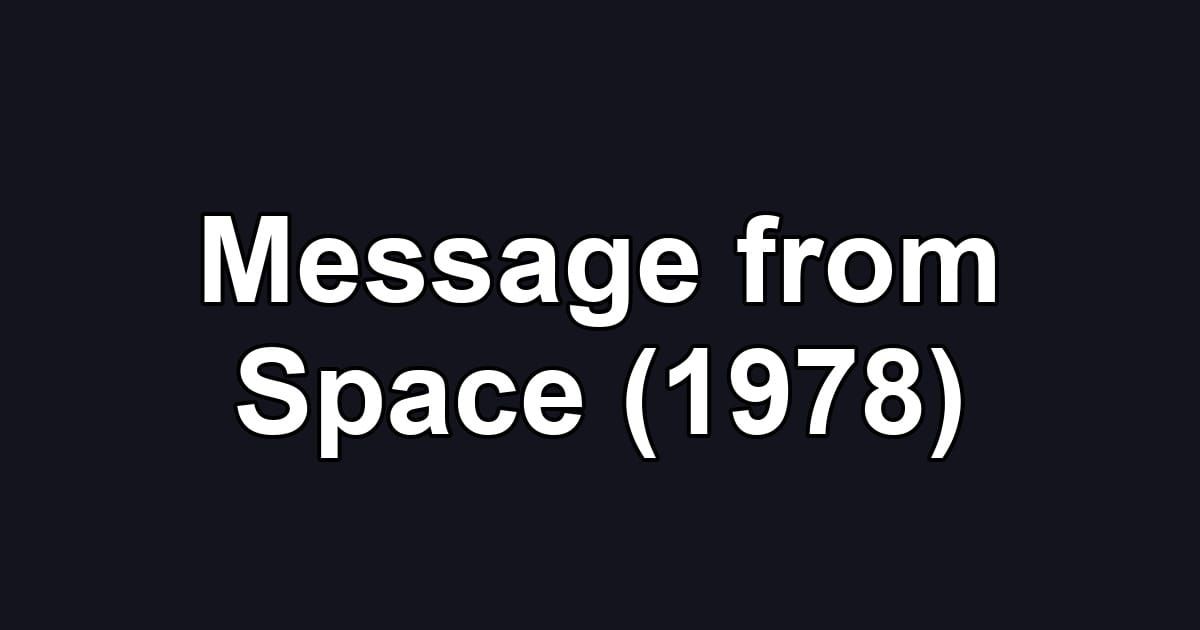 Message from Space (1978)