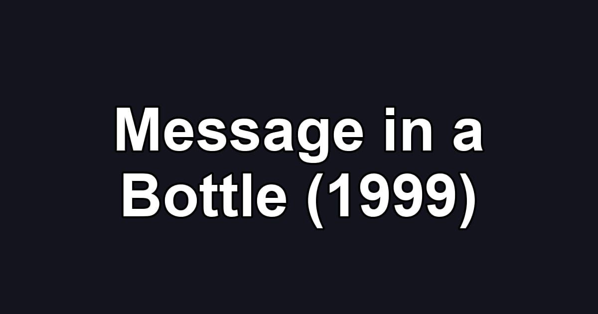 Message in a Bottle (1999)