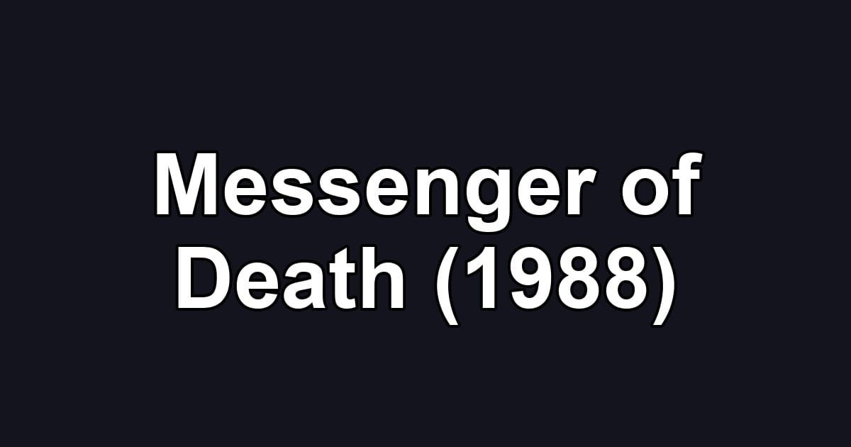 Messenger of Death (1988)