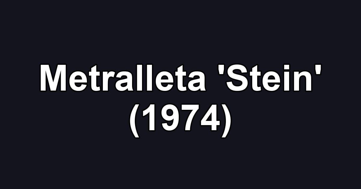 Metralleta 'Stein' (1974)