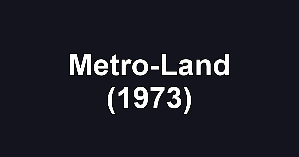 Metro-Land (1973)
