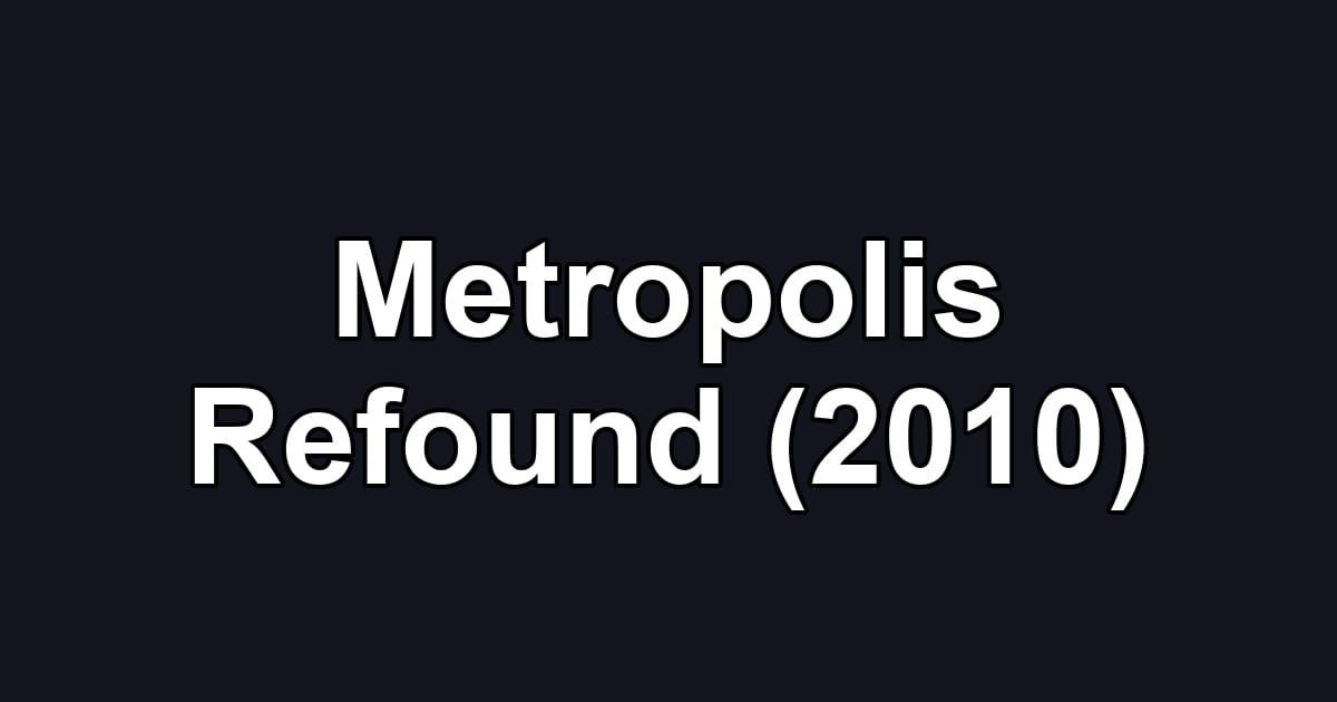 Metropolis Refound (2010)