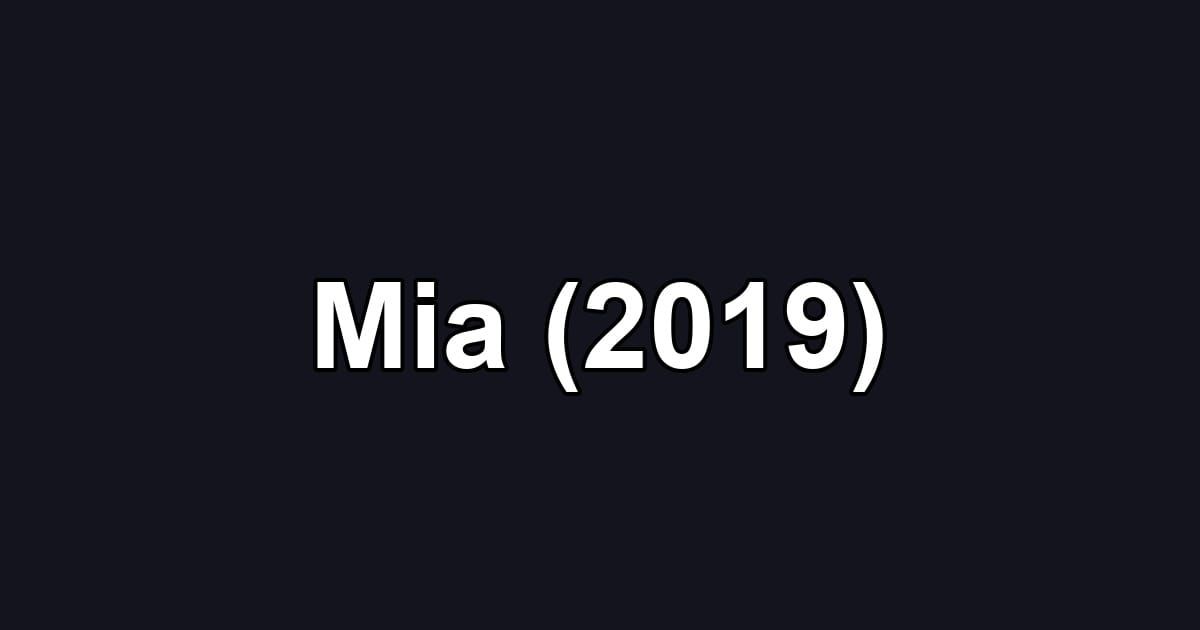 Mia (2019)