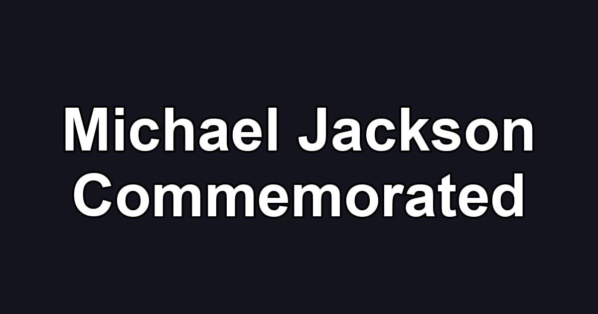 Michael Jackson Commemorated