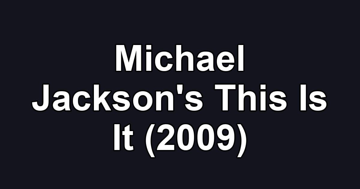 Michael Jackson's This Is It (2009)