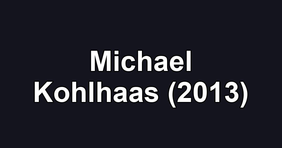 Michael Kohlhaas (2013)