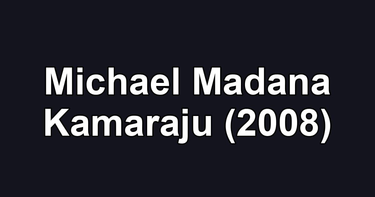 Michael Madana Kamaraju (2008)
