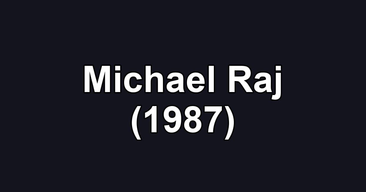 Michael Raj (1987)