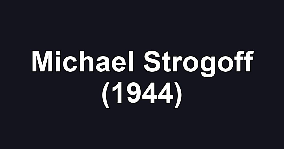 Michael Strogoff (1944)