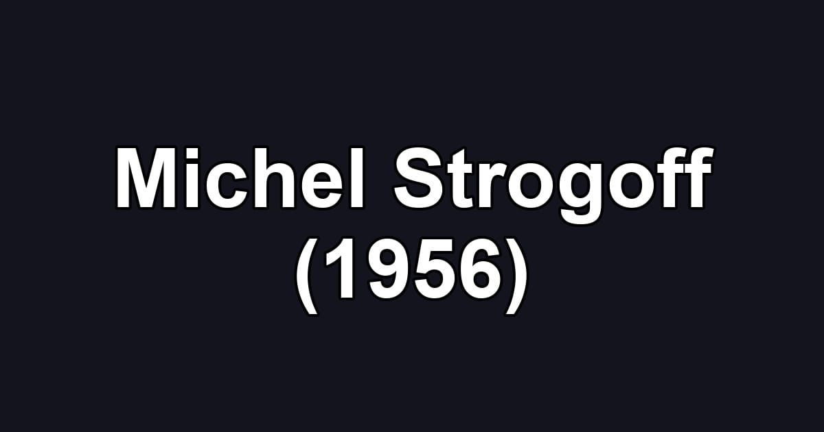 Michel Strogoff (1956)