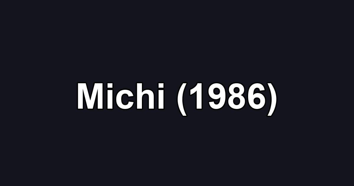 Michi (1986)