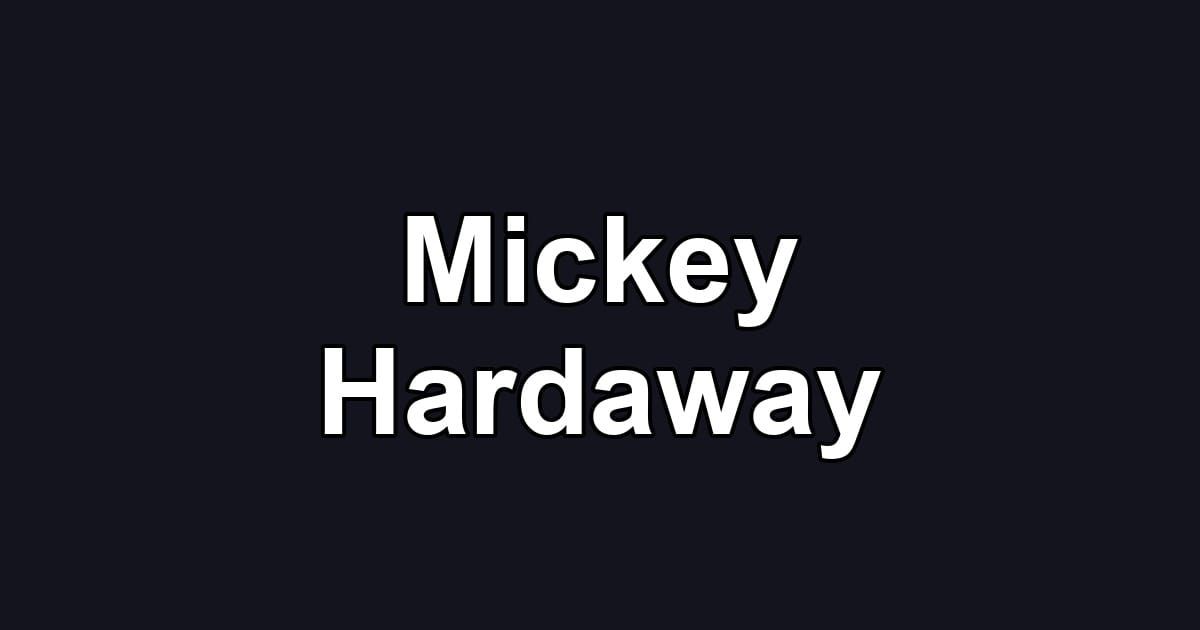 Mickey Hardaway
