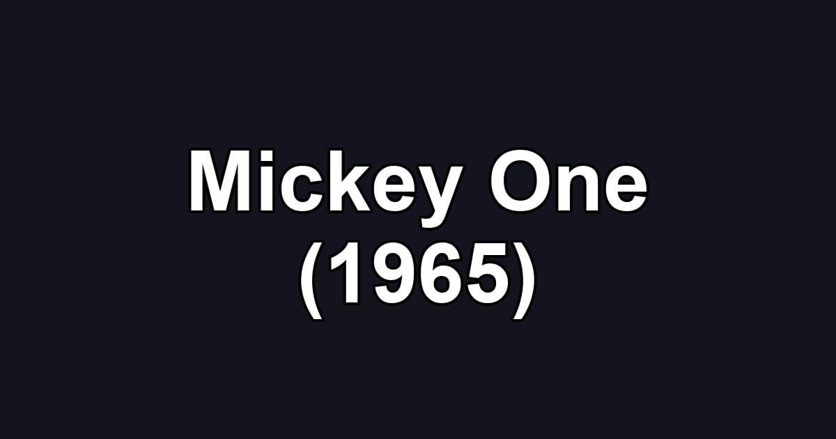 Mickey One (1965)