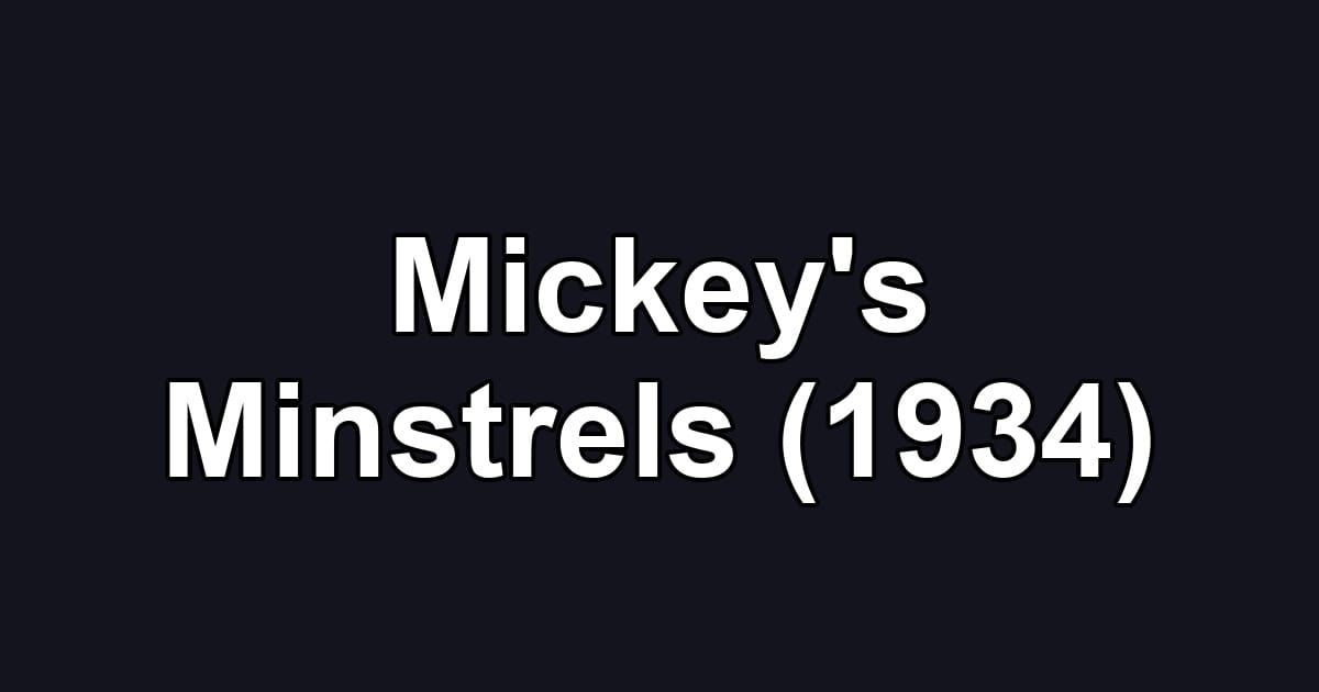 Mickey's Minstrels (1934)