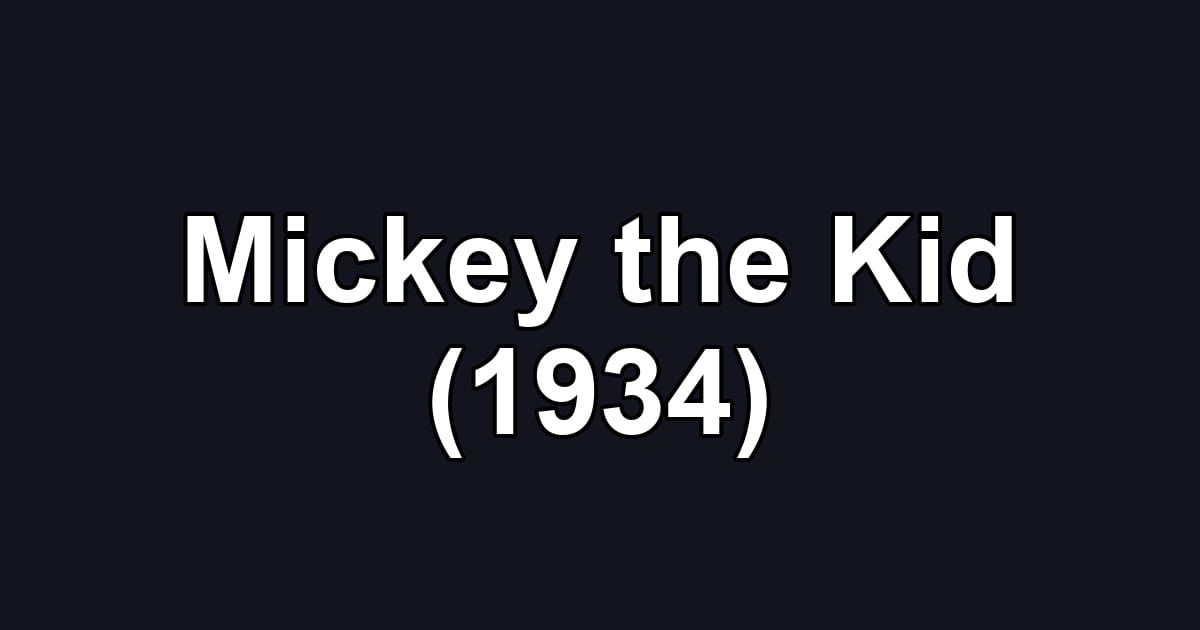 Mickey the Kid (1934)