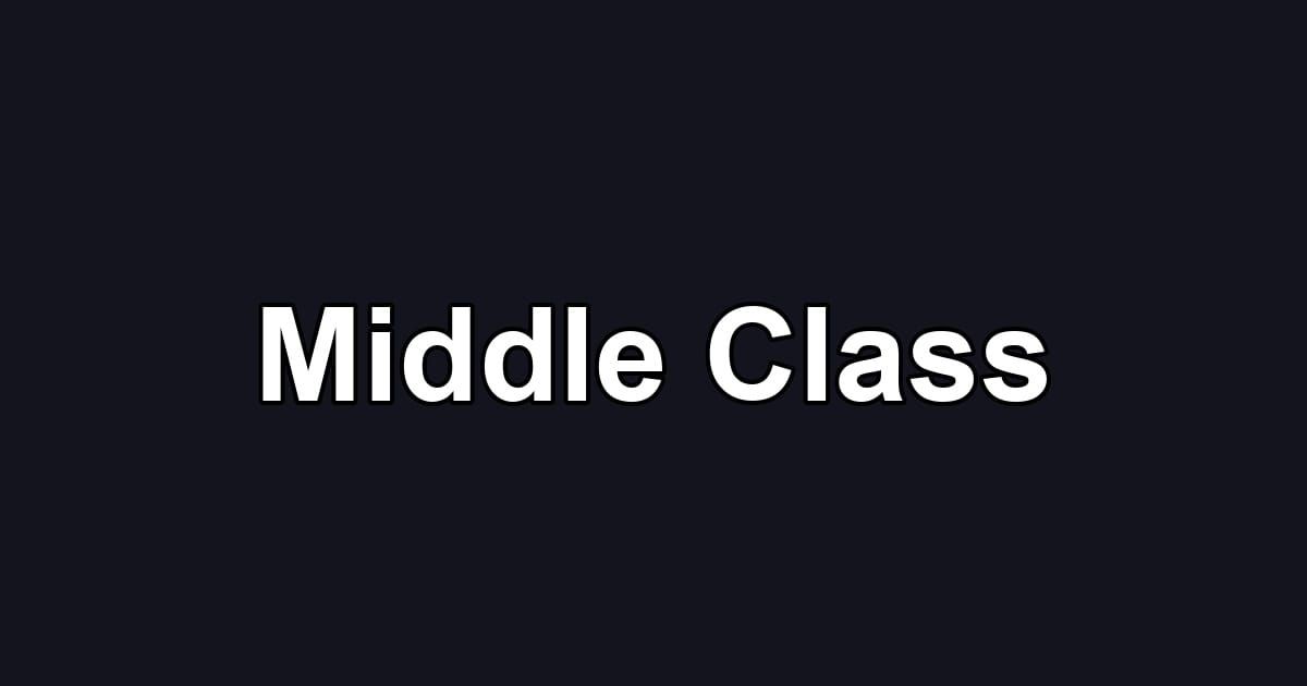 Middle Class
