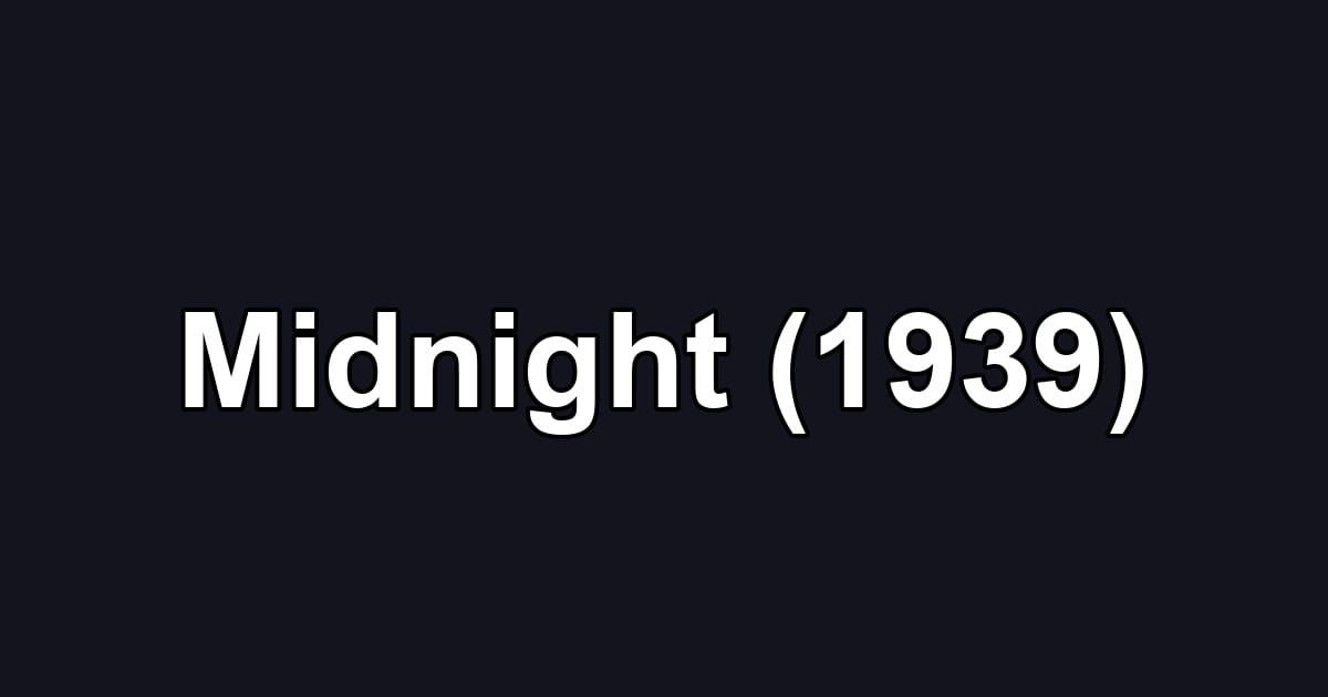 Midnight (1939)