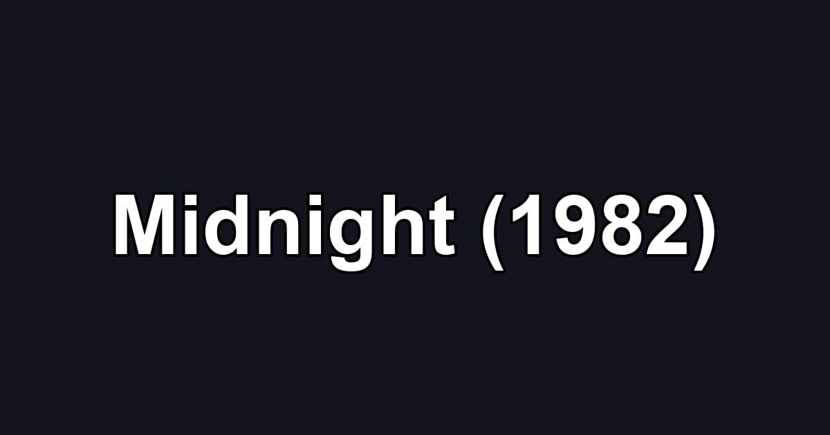 Midnight (1982)