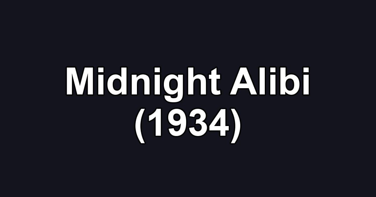Midnight Alibi (1934)