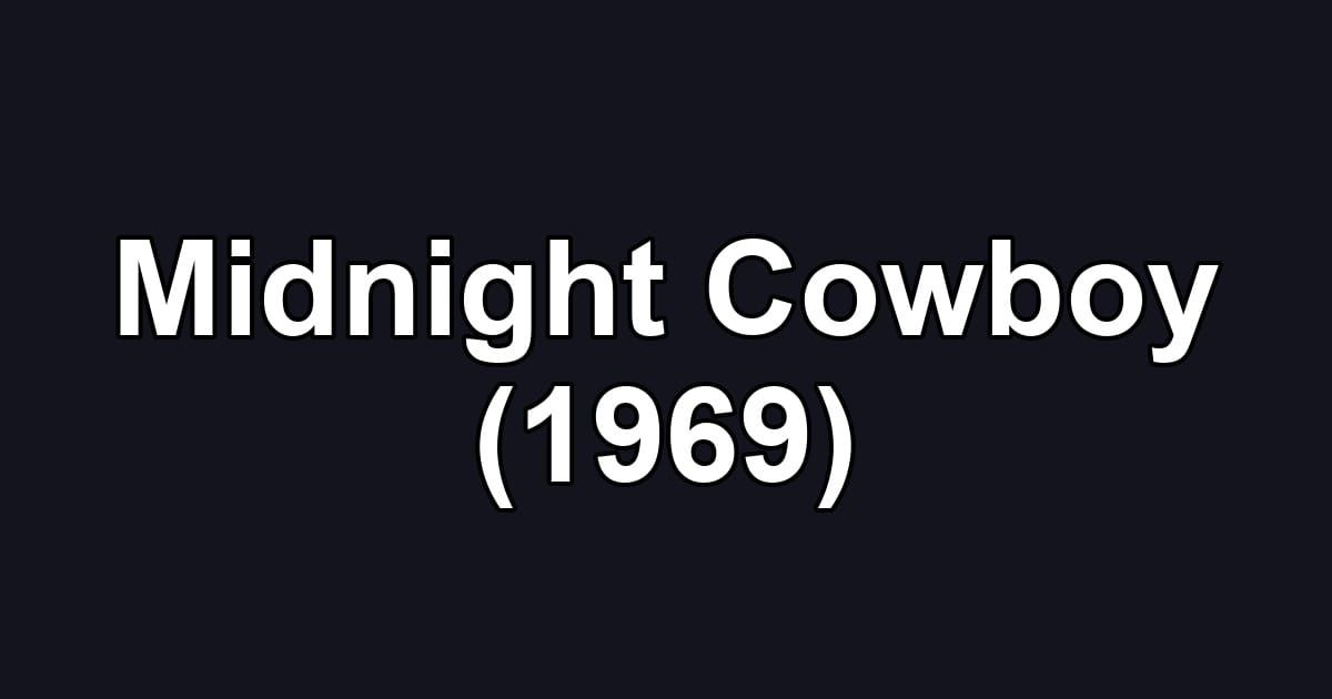 Midnight Cowboy (1969)