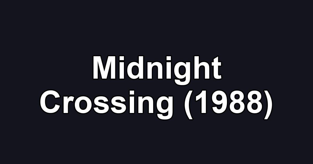 Midnight Crossing (1988)