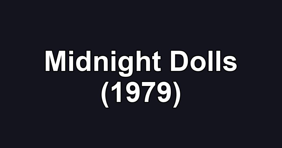 Midnight Dolls (1979)