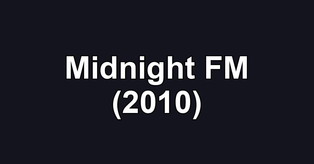 Midnight FM (2010)
