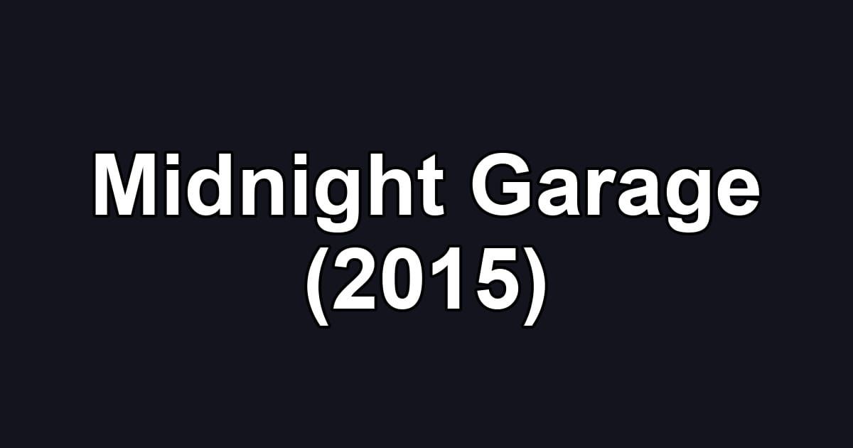 Midnight Garage (2015)