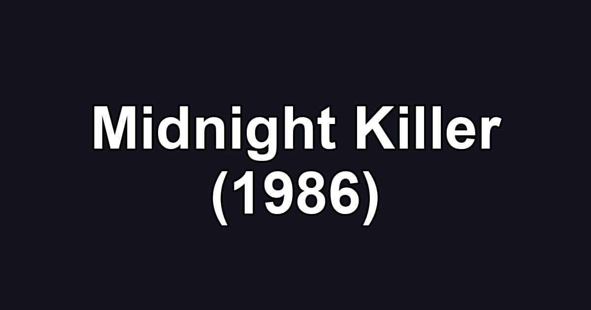 Midnight Killer (1986)