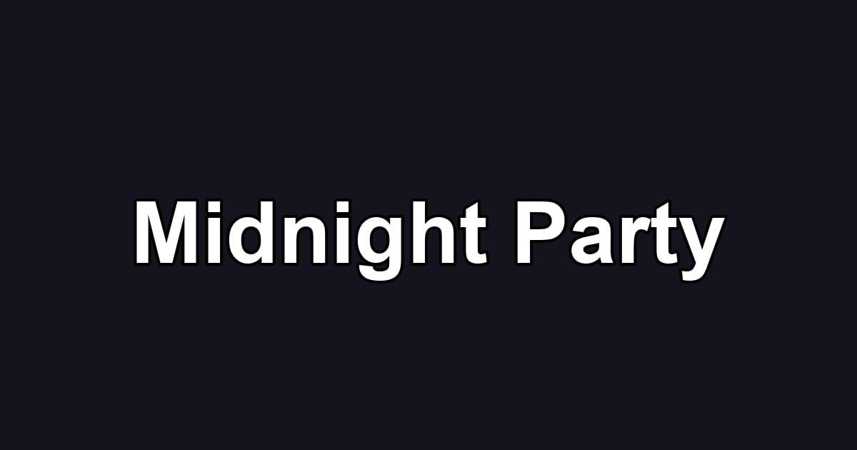 Midnight Party