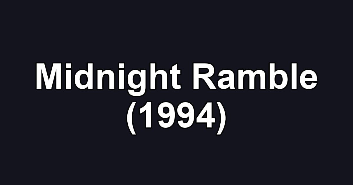 Midnight Ramble (1994)