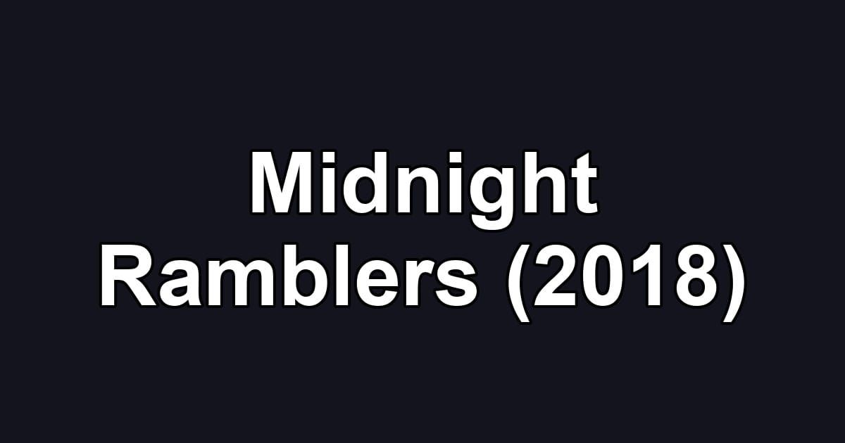 Midnight Ramblers (2018)